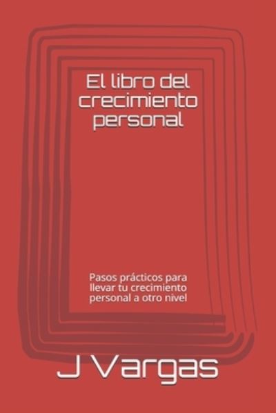 Cover for J Darwin Vargas · El libro del crecimiento personal (Paperback Book) (2020)