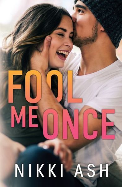 Cover for Nikki Ash · Fool Me Once - Fool Me (Paperback Book) (2020)