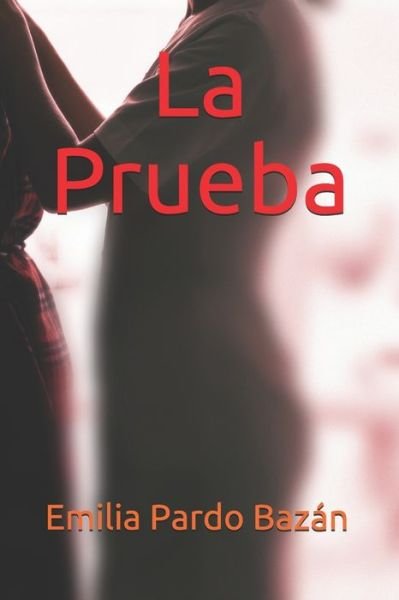 Cover for Emilia Pardo Bazan · La Prueba (Pocketbok) (2020)