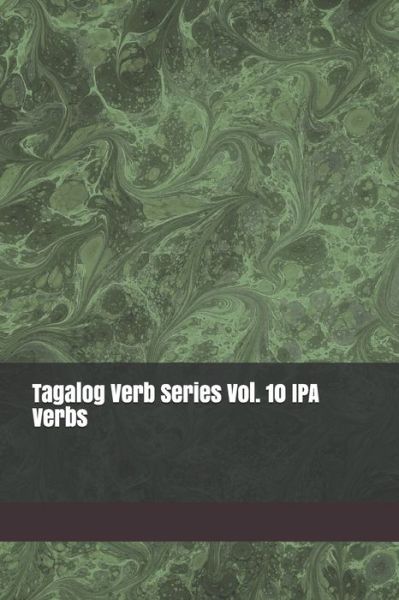 Cover for Shubana Baarsch · Tagalog Verb Series Vol. 10 IPA Verbs (Paperback Book) (2020)