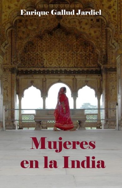 Cover for Enrique Gallud Jardiel · Mujeres en la India (Pocketbok) (2020)