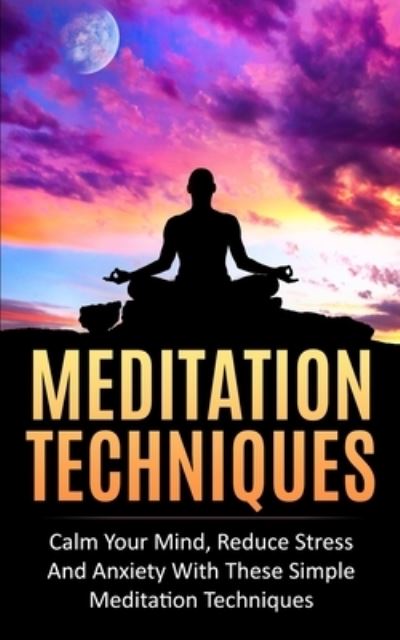 Cover for Camila Rose · Meditation Techniques (Paperback Book) (2020)