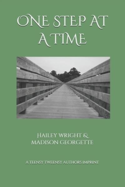 One Step at a Time - Madison Georgette - Książki - Independently Published - 9798735690337 - 29 kwietnia 2021