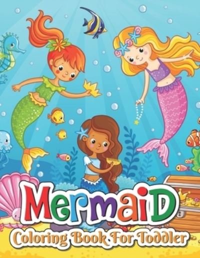 Cover for Camila Cabello · Mermaid Coloring Book For Toddler (Paperback Book) (2021)