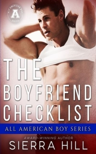 Cover for Sierra Hill · The Boyfriend Checklist: All American Boy Series (Paperback Book) (2021)