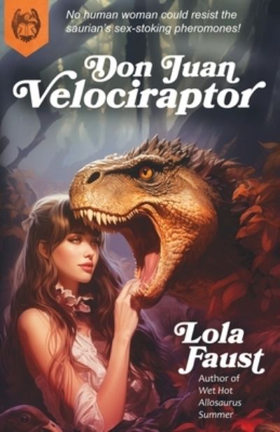 Cover for Lola Faust · Don Juan Velociraptor - Dinosaur Erotica (Paperback Book) (2023)