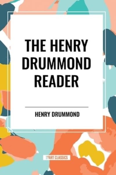 Cover for Henry Drummond · The Henry Drummond Reader (Paperback Book) (2024)