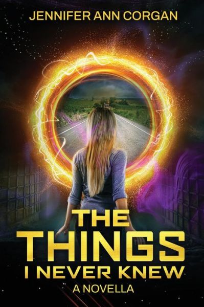 Cover for Jennifer Ann Corgan · The Things I Never Knew: A Novella (Pocketbok) (2022)