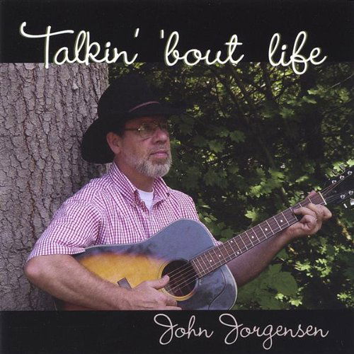 Cover for John Jorgensen · Talkin Bout Life (CD) (2004)