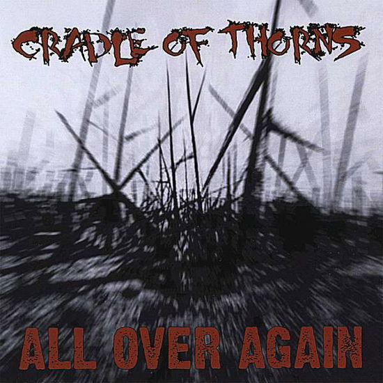 Cover for Cradle of Thorns · All over Again (CD) (2008)