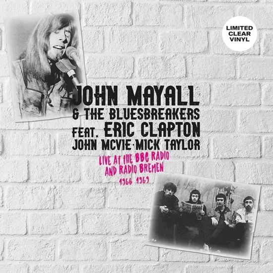Cover for John Mayall &amp; the Bluesbreakers · Live At The BBC Radio And Radio Bremen 1966-1969 (Feat. Eric Clapton. John Mcvie. Mick Taylor) (Clear Vinyl) (LP) (2023)