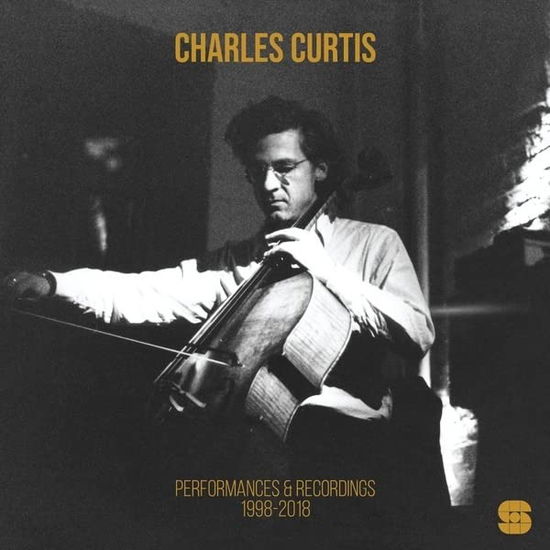 Cover for Charles Curtis · Performances And Recordings 1998-2018 (LP) (2023)