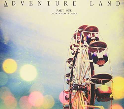 Part One (Let Our Hearts Dream) - Adventureland - Musique - MGM - 0793573286338 - 11 octobre 2011