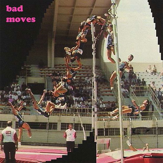 Bad Moves - Bad Moves - Music - Zetetic Records - 0875531003338 - June 17, 2008