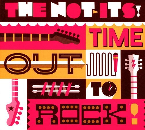 Cover for Not-Its · Time Out To Rock (CD) (2010)