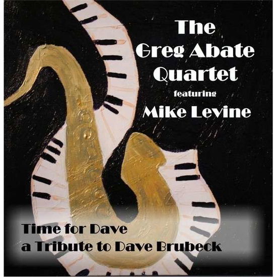 Cover for Greg Abate Quartet · Time for Dave (CD) (2013)