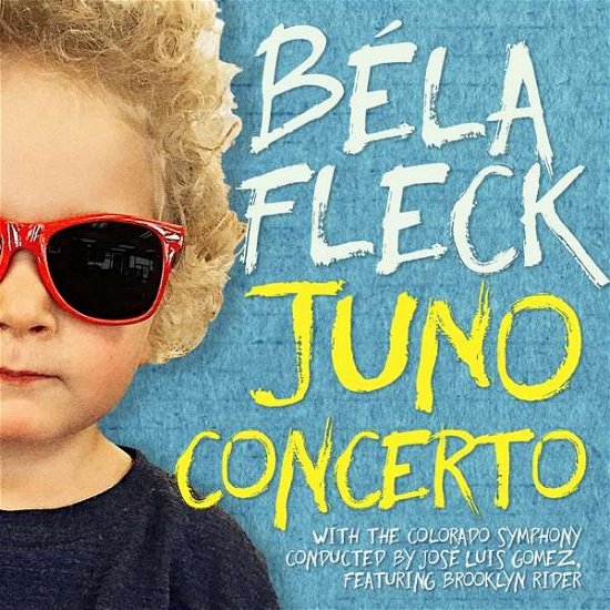 Cover for Bela Fleck / Colorado Symphony &amp; Jose Luis Gomez · Juno Concerto (CD) (2017)
