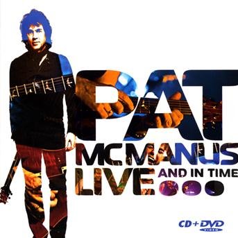 Live... and in time - PAT McMANUS - Filme - BAD REPUTATION - 3341348048338 - 27. Mai 2009