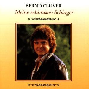 Cover for Bernd ClÜver · Meine SchÖnsten Schlager (CD) (2009)