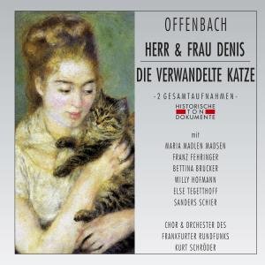 Cover for Jacques Offenbach · Herr &amp; Frau Denis / Die Verwandelte Katze (CD) (2011)