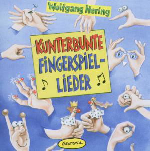 Cover for Hering Wolfgang · Kunterbunte Fingerspiel-l (CD) (2020)