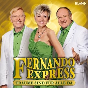 Cover for Fernando Express · Traeume Sind Fuer Alle Da (CD) (2017)