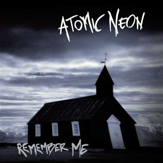 Remember Me - Atomic Neon - Musik - ALICE IN WONDERLAND - 4250137262338 - 18. Januar 2018