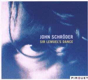 Cover for Schroder John · Sir Lemuel''s Dance (CD) (2008)