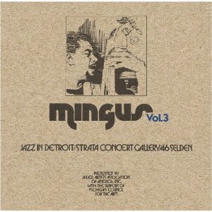 Cover for Charles Mingus · Jazz In Detroit / Strata Concert Gallery/46 Seldon Vol.3 (CD) [Japan Import edition] (2022)