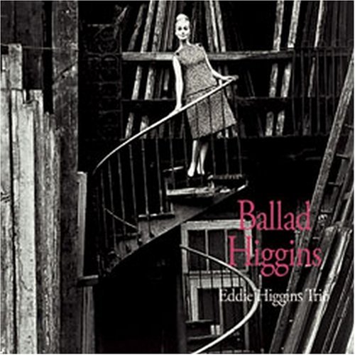 Cover for Eddie Higgins · Ballad Higgins (CD) (2005)