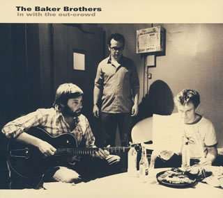 Cover for Baker Brothers · In with the out Crowd (CD) [Japan Import edition] (2005)