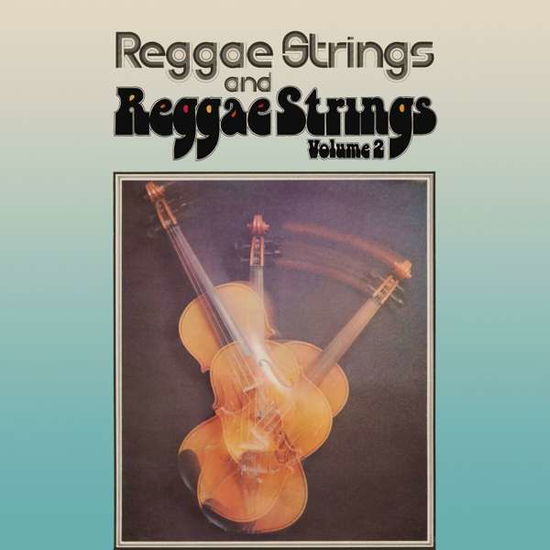 Reggae Strings / Reggae Strings Volume 2 - Reggae Strings - Musik - DOCTOR BIRD - 5013929276338 - 9. oktober 2020