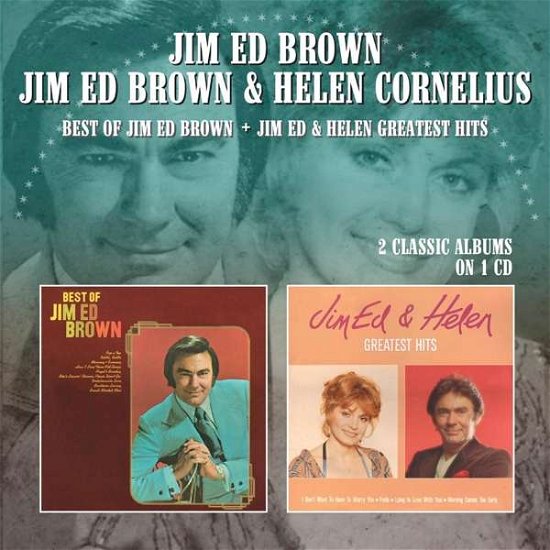Best Of Jim Ed Brown / Jim Ed & Helen Greatest Hits - Brown, Jim Ed & Helen Cornelius - Musiikki - MORELLO RECORDS - 5013929896338 - perjantai 4. lokakuuta 2019