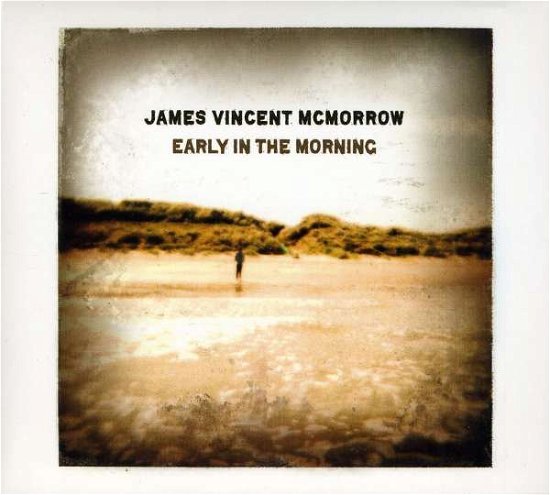 Cover for James Vincent Mcmorrow · Early in the Morning: UK Edition (CD) (2011)