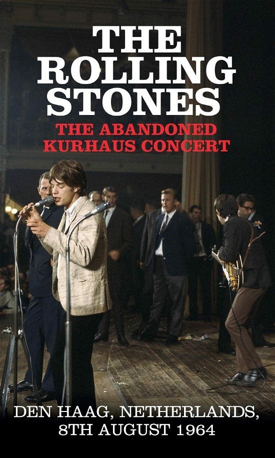 Cover for The Rolling Stones · The Abandoned Kurhaus Concert - den Haag, Netherlands, 8th August 1964 (Cassette) (2022)
