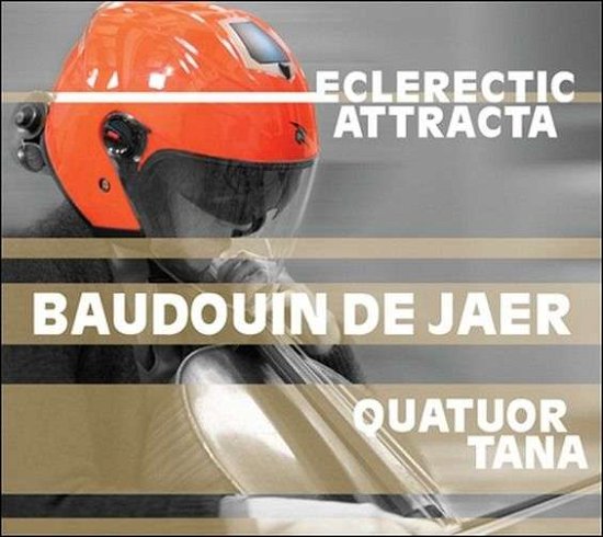 Cover for Baudouin De Jaer · Eclerectic Attracta (CD) (2016)