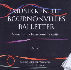 Bournonville Ballets: Napoli - Paulli; Helsted; Gade; Lumbye - Musik - CLASSICAL - 5709499632338 - 1. september 2011