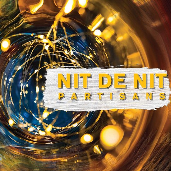 Cover for Partisans · Nit De Nit (CD) (2019)