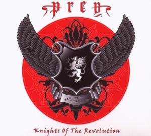 Cover for Prey · Knights of the Revolution (CD) [Digipak] (2010)