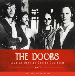 Live At Seattle Center Coliseum 1970 - The Doors - Muziek - CULT LEGENDS - 8717662580338 - 9 juni 2022