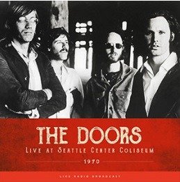 Cover for The Doors · Live At Seattle Center Coliseum 1970 (LP) (2022)