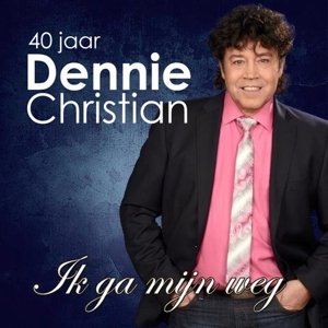 Cover for Dennie Christian · Ik Ga Mijn Weg (CD) (2014)