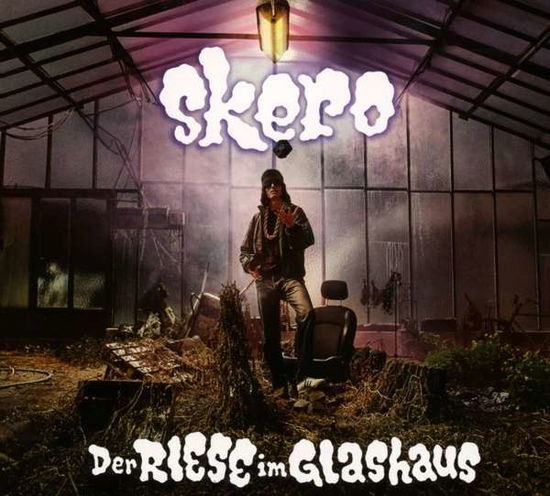 Cover for Skero · Der Riese Im Glashaus (CD) (2015)