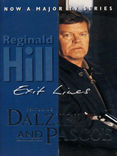 Cover for Reginald Hill · Exit Lines - Dalziel &amp; Pascoe Novel S. (Paperback Book) [New edition] (1997)