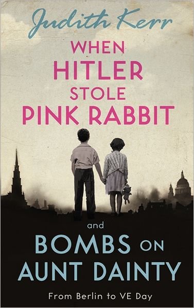 Cover for Judith Kerr · When Hitler Stole Pink Rabbit / Bombs on Aunt Dainty Bind-Up (Paperback Book) [40th Anniversary edition] (2012)
