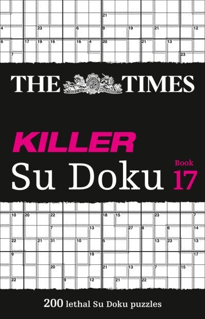 Cover for The Times Mind Games · The Times Killer Su Doku Book 17: 200 Lethal Su Doku Puzzles - The Times Su Doku (Pocketbok) (2021)