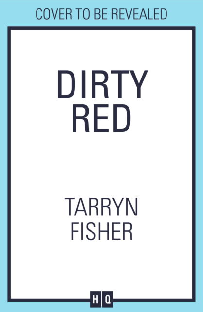 Cover for Tarryn Fisher · Dirty Red - Love Me with Lies (Paperback Book) (2025)