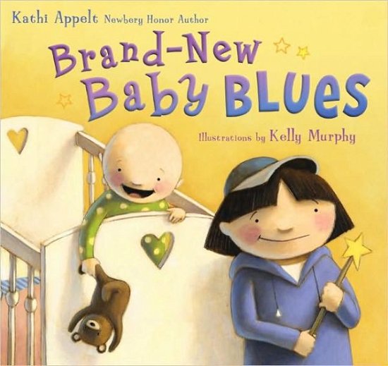 Cover for Kathi Appelt · Brand-new Baby Blues (Gebundenes Buch) (2009)