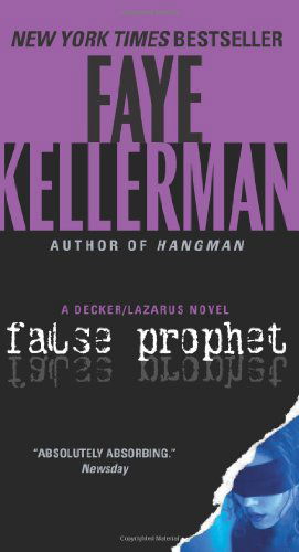 Cover for Faye Kellerman · False Prophet: A Decker / Lazarus Novel - Decker / Lazarus Novels (Paperback Book) [Reissue edition] (2011)