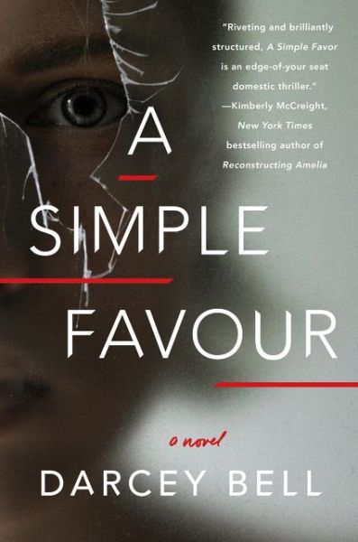 Cover for Darcey Bell · A Simple Favour: A Novel (Paperback Book) (2017)